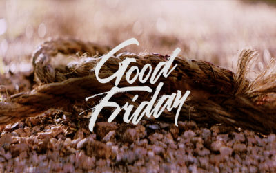 April 15, 2022 – 7:00 PM Good Friday Service Livestream