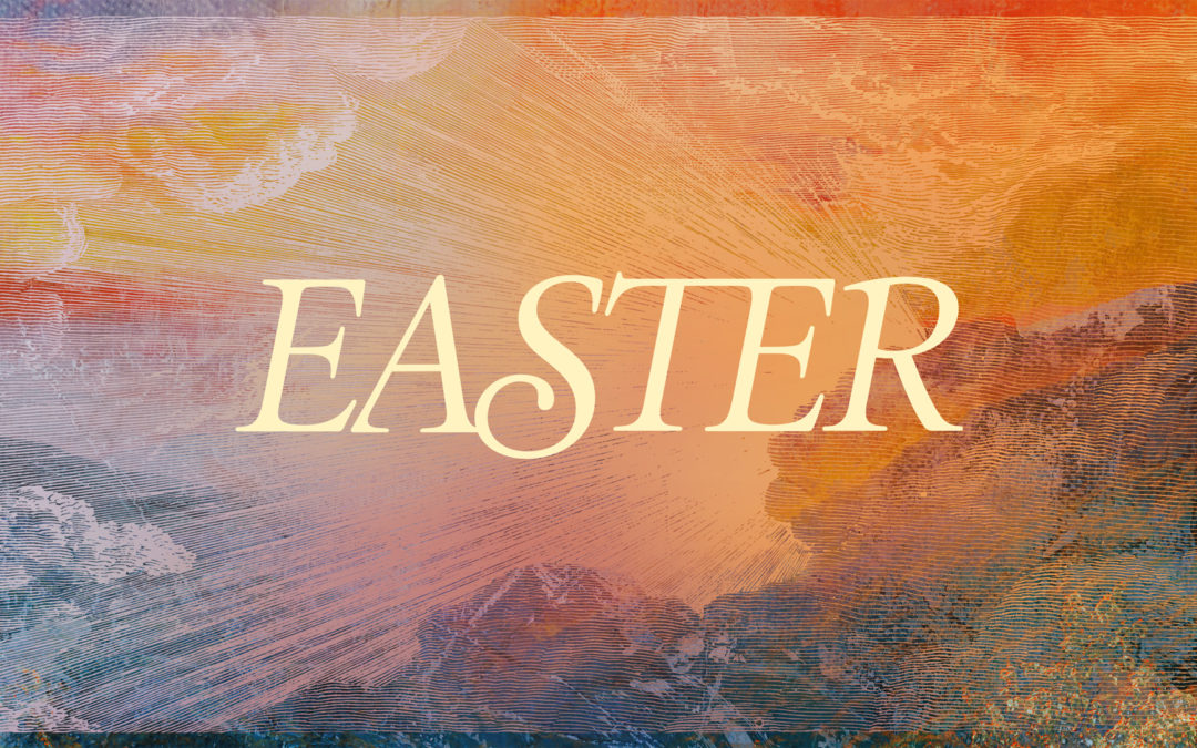 April 9, 2023 – 10:00 AM Easter Service Livestream