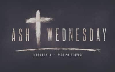 February 14, 2024 – 7:00 PM Ash Wednesday Service